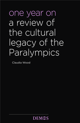 One Year on a Review of the Cultural Legacy of the Paralympics