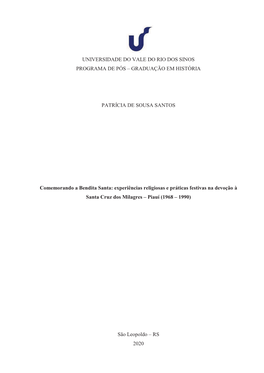 UNIVERSIDADE DO VALE DO RIO DOS SINOS PROGRAMA DE PÓS – GRADUAÇÃO EM HISTÓRIA PATRÍCIA DE SOUSA SANTOS Comemorando a Bend