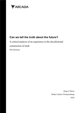 Can We Tell the Truth About the Future? a Critical Analysis of an Experience in the Docufictional Construction of Truth