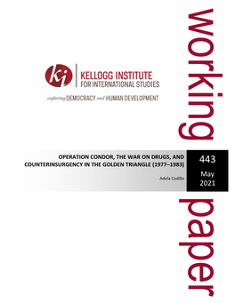 OPERATION CONDOR, the WAR on DRUGS, and COUNTERINSURGENCY in the GOLDEN TRIANGLE (1977–1983) 443 May Adela Cedillo 2021