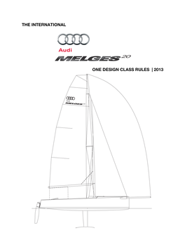 MELGES 20 CLASS RULES | INDEX the Audi Melges 20 Was Designed in 2008 by Reichel Pugh Yacht Design Date of This Version January 1, 2013