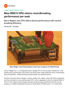 New RISC-V CPU Claims Recordbreaking Performance Per Watt Micro Magic’S New CPU Offers Decent Performance with Record- Breaking Efficiency