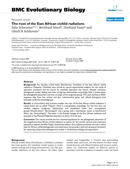 The Root of the East African Cichlid Radiations Julia Schwarzer*1,2, Bernhard Misof3, Diethard Tautz4 and Ulrich K Schliewen2
