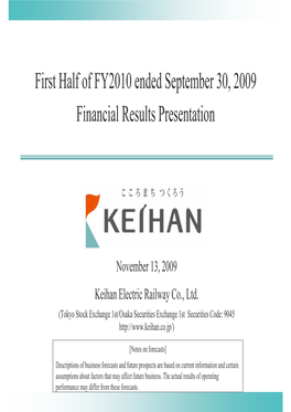 First Half of FY2010 Ended September 30, 2009 --- Financial Results Presentation(303KB)