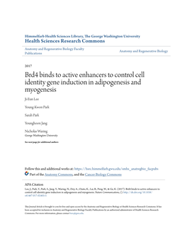Brd4 Binds to Active Enhancers to Control Cell Identity Gene Induction in Adipogenesis and Myogenesis Ji-Eun Lee