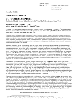 OUTDOOR SCULPTURE Carl Andre, Mark Di Suvero, Robert Gober, Sol Lewitt, John Mccracken, and Franz West