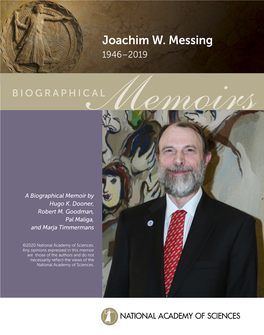 Joachim W. Messing 1946–2019