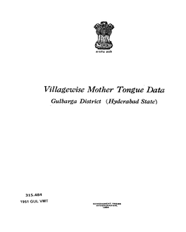 Villagewise Mother Tongue Data Gulbarga District (Hyderabad State)