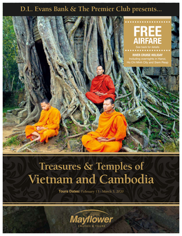 Vietnam and Cambodia February 13 - March 3, 2020 Tours Dates: Treasures & Temples of Vietnam and Cambodia