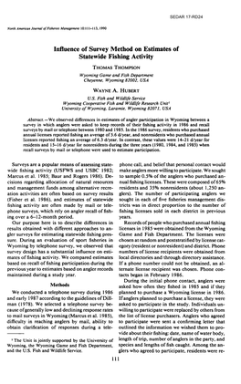 Influence of Survey Method on Estimates of Statewide Fishing Activity THOMAS THOMPSON Wyoming Game and Fish Department Cheyenne, Wyoming 82002, USA WAYNE A