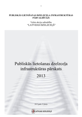 Publiskās Lietošanas Dzelzceļa Infrastruktūras Pārskats 2013
