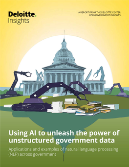 Using AI to Unleash the Power of Unstructured Government Data