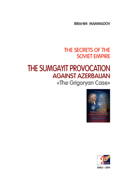 THE SUMGAYIT PROVOCATION AGAINST AZERBAIJAN «The Grigoryan Case»