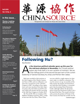 Following Hu? Kay Danielson What Are the Possibilities Regarding the Future Leadership of China? Page 1