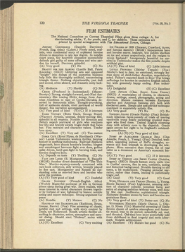 FILM ESTIMATES the National Committee on Current Theatrical Films Gives Three Ratings: A, for Discriminating Adults; Y, for Youth; and C, for Children