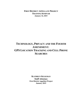 Technology, Privacy and the Fourth Amendment: Gps Location Tracking and Cell Phone Searches