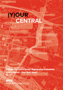 Central District Regeneration Framework As Defined in Glasgow City Centre Strategy 2014-2019 Project Team Contents