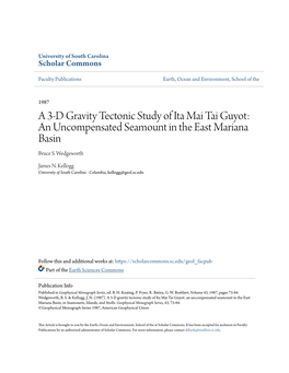 A 3-D Gravity Tectonic Study of Ita Mai Tai Guyot: an Uncompensated Seamount in the East Mariana Basin Bruce S