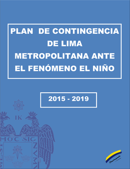 Plan De Contingencia De Lima Metropolitana Ante El Fenómeno El Niño 2015 - 2019