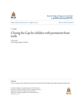 Closing the Gap for Children with Prominent Front Teeth Ciara Scott Royal College of Surgeons in Ireland