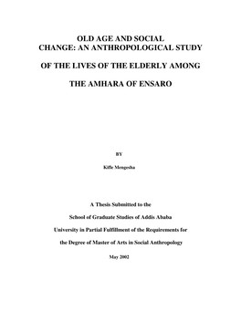 Old Age and Social Change: an Anthropological Study of the Lives of the Elderly Among the Amhara of Ensaro