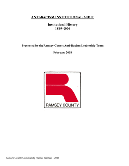 ANTI-RACISM INSTITUTIONAL AUDIT Institutional History 1849–2006