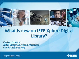 What Is New on IEEE Xplore Digital Library?