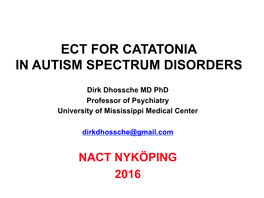 Ect for Catatonia in Autism Spectrum Disorders