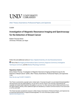 Investigation of Magnetic Resonance Imaging and Spectroscopy for the Detection of Breast Cancer