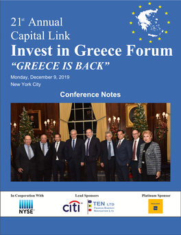 Invest in Greece Forum “GREECE IS BACK” Monday, December 9, 2019 New York City Conference Notes