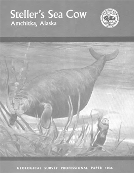 Steller's Sea Cow (Hydrodamalis Gigas} of Late Pleistocene Age from Amchitka, Aleutian Islands, Alaska