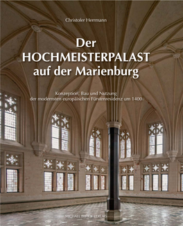 Der HOCHMEISTERPALAST Auf Der Marienburg