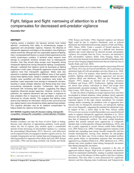 Fight, Fatigue and Flight: Narrowing of Attention to a Threat Compensates for Decreased Anti-Predator Vigilance Kazutaka Ota*