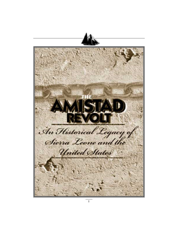 THE AMISTAD REVOLT: an Historical Legacy Sierraof Leone and Theunited States Y Arthurb Abraham