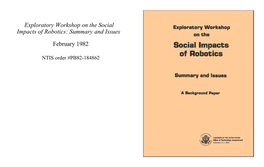 Exploratory Workshop on the Social Impacts of Robotics: Summary and Issues