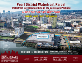 Pearl District Waterfront Parcel Waterfront Development Site in NW Downtown Portland INSIDE the OPPORTUNITY ZONE 1462 NW NAITO PKWY, PORTLAND OR