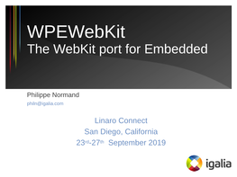 Wpewebkit the Webkit Port for Embedded