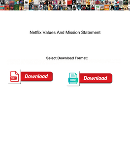 Netflix Values and Mission Statement