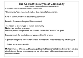 Gaeltacht As a Type of Community Steve Coleman, Department of Anthropology, NUIM ALTE Conference - Testing Less Widely-Spoken Languages in a Multilingual Context