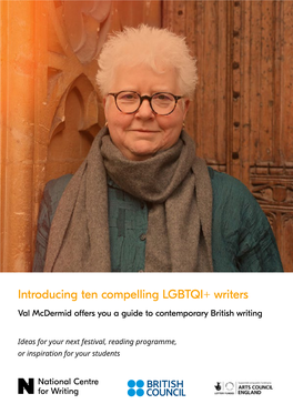 Introducing Ten Compelling LGBTQI+ Writers Val Mcdermid Offers You a Guide to Contemporary British Writing