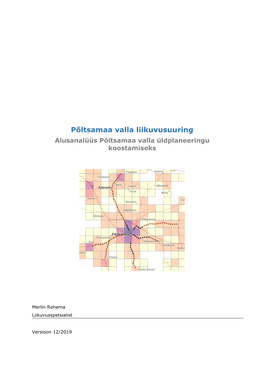 Põltsamaa Valla Liikuvusuuring Alusanalüüs Põltsamaa Valla Üldplaneeringu Koostamiseks