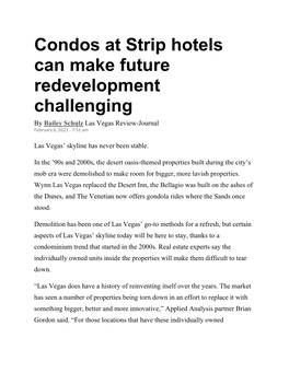 Condos at Strip Hotels Can Make Future Redevelopment Challenging by Bailey Schulz Las Vegas Review-Journal February 6, 2021 - 7:51 Am