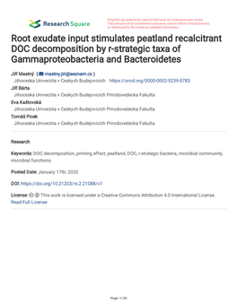 Root Exudate Input Stimulates Peatland Recalcitrant DOC Decomposition by R-Strategic Taxa of Gammaproteobacteria and Bacteroidetes