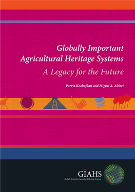 Globally Important Agricultural Heritage Systems a Legacy for the Future