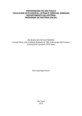 Universidade De São Paulo Faculdade De Filosofia, Letras E Ciências Humanas Departamento De História Programa De História Social