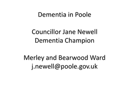 Dementia in Poole Councillor Jane Newell Dementia Champion Merley