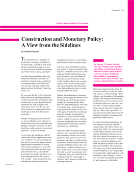 Construction and Monetary Policy: a View from the Sidelines