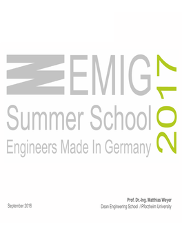 Prof. Dr.-Ing. Matthias Weyer Dean Engineering School / Pforzheim