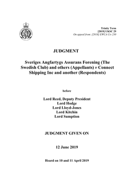 Sveriges Angfartygs Assurans Forening (The Swedish Club) and Others (Appellants) V Connect Shipping Inc and Another (Respondents)