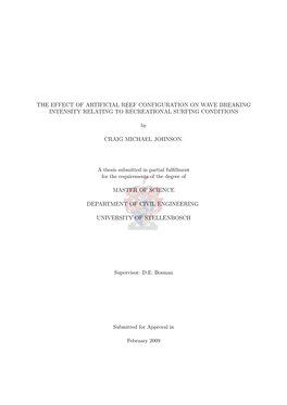 The Effect of Artificial Reef Configuration on Wave Breaking Intensity Relating to Recreational Surfing Conditions Craig Michael